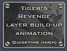 Animated layer build-up of Tiger's Revenge (broadband)