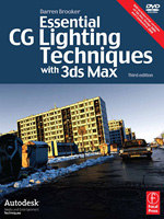 Essential CG Lighting Techniques with 3ds Max Third edition